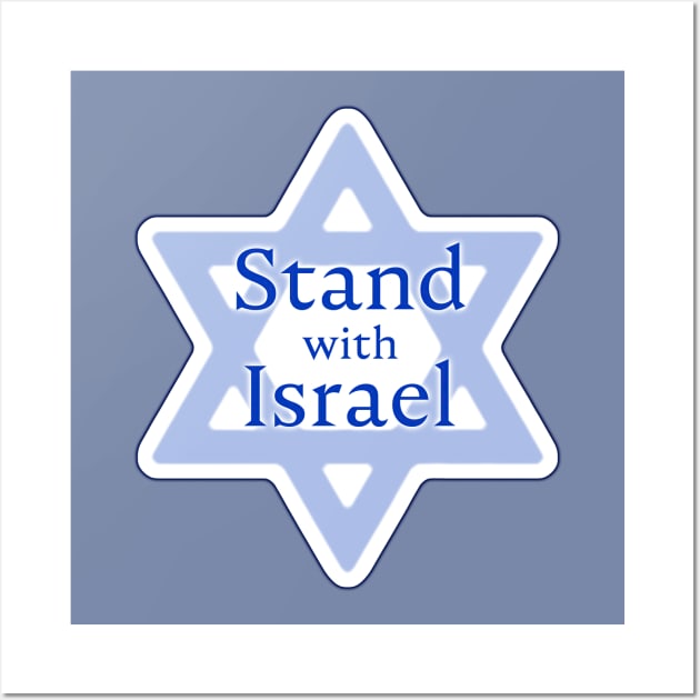 Stand with Israel Wall Art by designs-by-ann